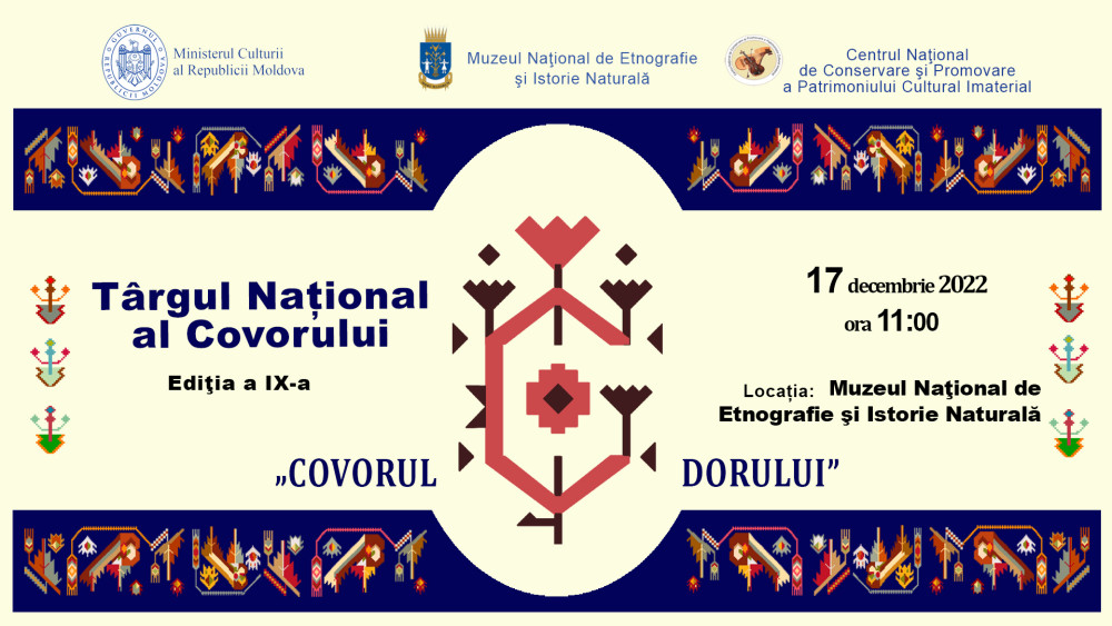 Târgul Național al Covorului „Covorul dorului”, ediția a IX-a.
