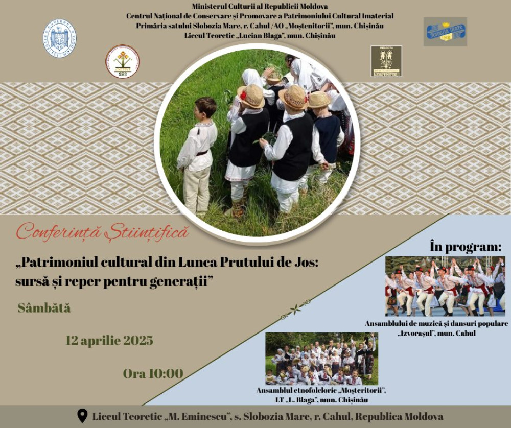 Conferința „Patrimoniul cultural din Lunca Prutului de Jos: sursă și reper pentru generații”