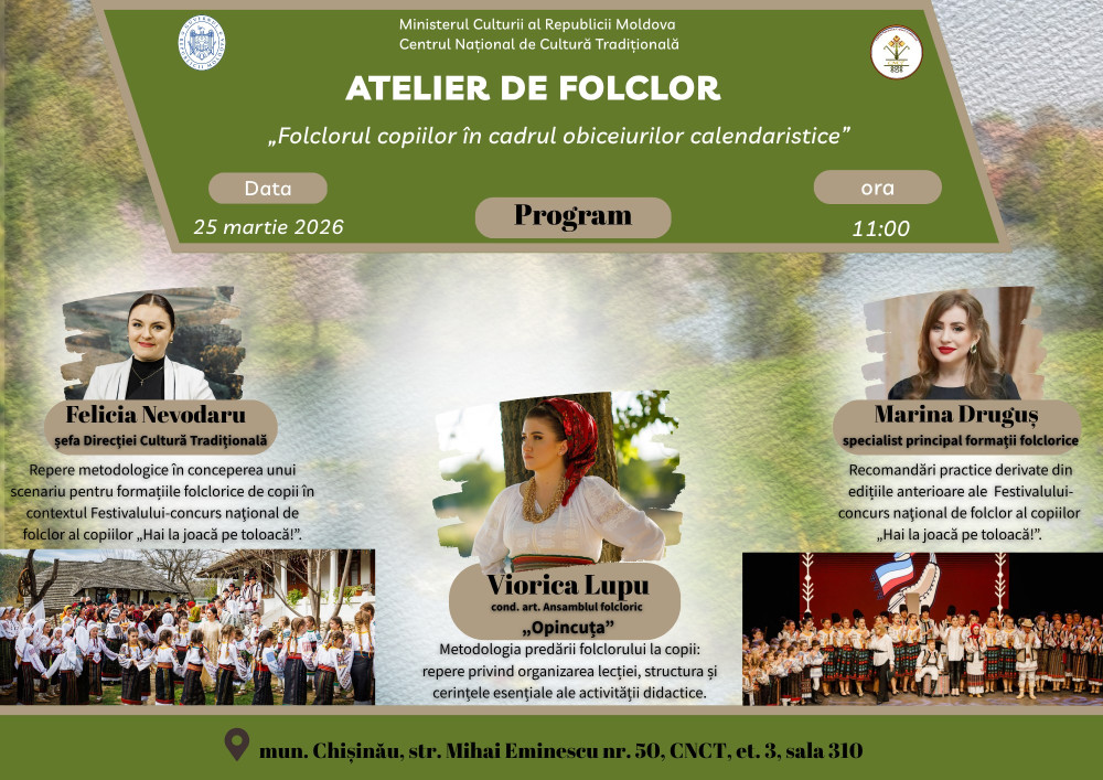 Atelierul de folclor cu genericul „Folclorul copiilor în cadrul obiceiurilor calendaristice”